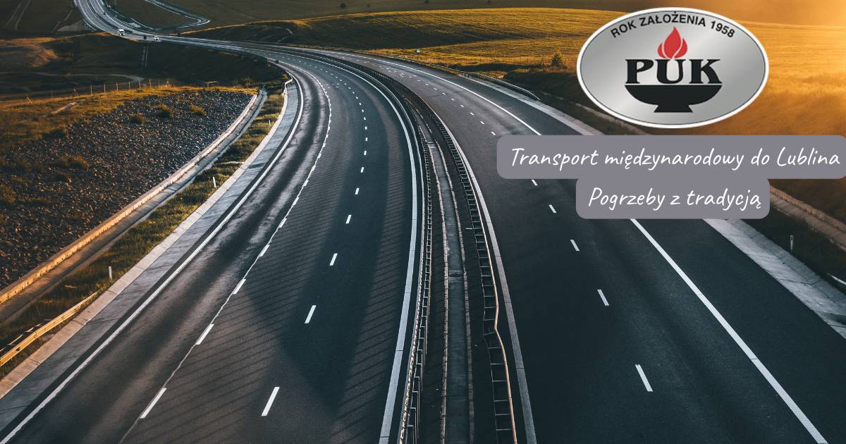 Transport międzynarodowy do Lublina Pogrzeby z tradycją
